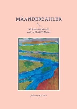 Mäanderzahler - 100 Schnappschüsse davon 20 auch im ChatGPT-Modus