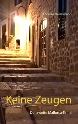Keine Zeugen - Der zweite Mallorca-Krimi