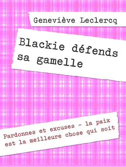 Blackie défends sa gamelle - Pardonnes et excuses - la paix est la meilleure chose qui soit