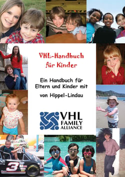 VHL-Handbuch für Kinder - Ein Handbuch für Eltern und Kinder mit von Hippel-Lindau