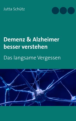 Demenz &amp; Alzheimer besser verstehen - Das langsame Vergessen