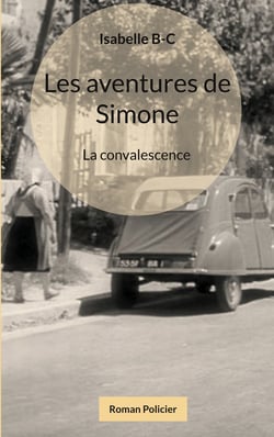 Les aventures de Simone - La convalescence