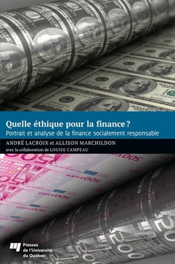 Quelle éthique pour la finance? - Portrait et analyse de la finance socialement responsable