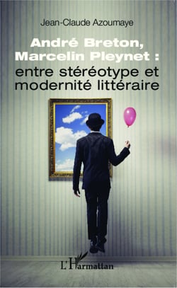 André Breton et Marcelin Pleynet : - entre stéréotype et modernité littéraire
