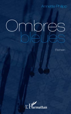 OMBRES BLEUES   ROMAN