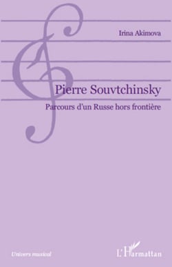 Pierre Souvtchinsky - Parcours d'un Russe hors frontière
