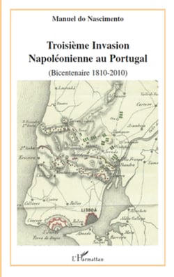 Troisième invasion napoléonienne au Portugal (bicentenaire 1810-2010)