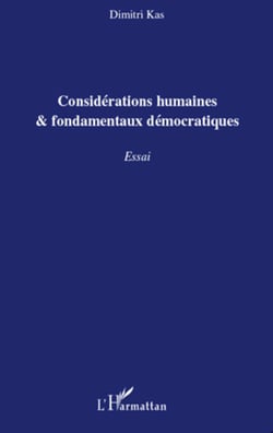 Considérations humaines et fondamentaux démocratiques - Essai