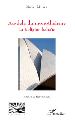 Au-delà du monothéisme - La Religion baha'ie