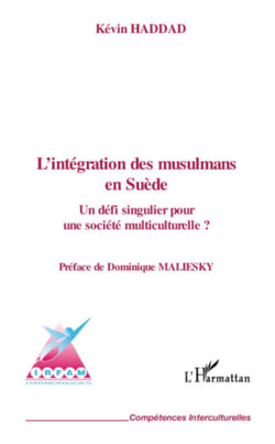L'intégration des musulmans en Suède - Un défi singulier pour une société multiculturelle ?