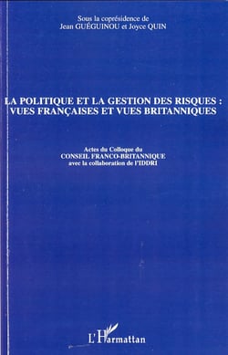 La politique et la gestion des risques - Vues françaises et vues britanniques
