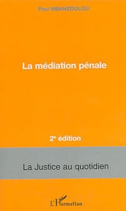 La médiation pénale - 2e édition
