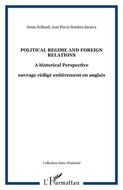 Political regime and foreign relations - A historical Perspective - ouvrage rédigé entièrement en anglais