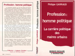 Profession : homme politique - La carrière politique des maires urbains
