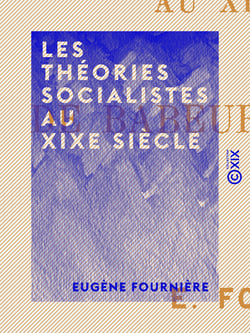 Les Théories socialistes au XIXe siècle - De Babeuf à Proudhon