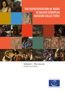 The representation of Roma in major European museum collections - Volume 1: The Louvre