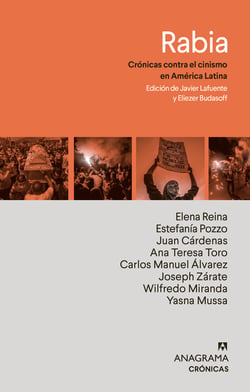 Rabia - Crónicas contra el cinismo en América Latina