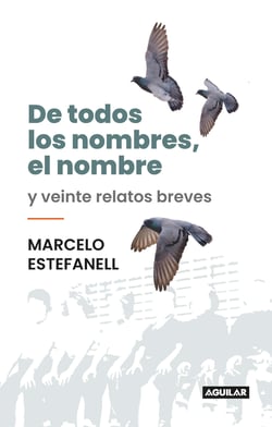 De todos los nombres, el nombre - y veinte relatos breves