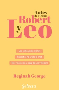 Leo y Robert. Antes de tiempo. Libro 2 (Leo y Robert 2)
