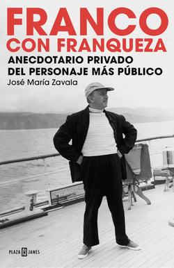 Franco con franqueza - Anecdotario privado del personaje más público