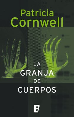 La granja de cuerpos (Doctora Kay Scarpetta 5)