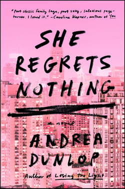 She Regrets Nothing - A Novel