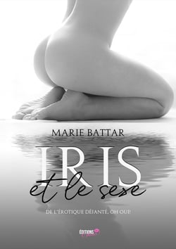 Iris et le sexe - De l'érotique déjanté, oh oui!