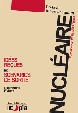 Nucléaire  - Pour lutter contre les idées reçues - Les scénarios de sortie