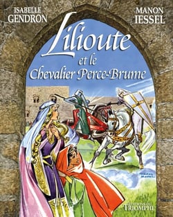 Lilioute et le chevalier de Perce-Brume