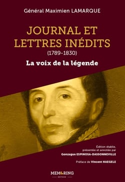 Journal et lettres inédits - 1789-1830 : la voix de la légende (2e édition)