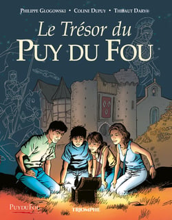 Le trésor du Puy du Fou Tome 1
