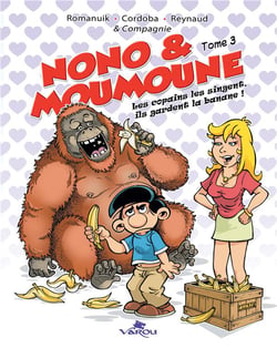 Nono & Moumoune Tome 3 : les copains les singent, ils gardent la banane !
