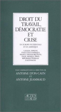 Droit du travail - démocratie et crise en Europe occidentale