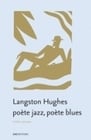 La poésie de Langston Hughes - poète jazz, poète blues