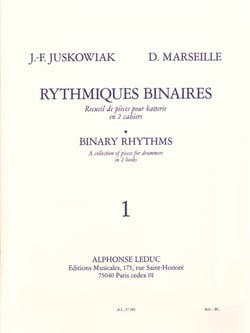 Jacques-francois juskowiak_dominique marseille : rythmiques binaires, 1  - batterie -  recueil