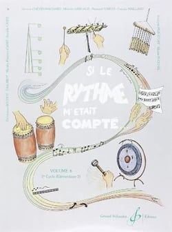 Si le rythme m'était compté. Volume 6 - méthode