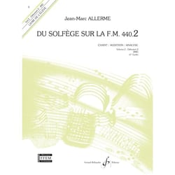 Du solfège sur la F.M. 440.2 - chant/audition/analyse Volume 2 - Méthode formation musicale - cycle 1