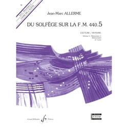 Du solfège sur la F.M. 440.5 (élève) - Lecture/rythme Volume 5 - Méthode formation musicale - cycle 2
