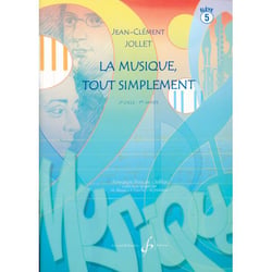 La musique, tout simplement (élève) Volume 5 - Méthode formation musicale - cycle 2