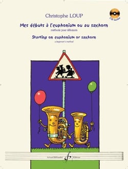 Mes débuts à l'euphonium ou au saxhorn (CD inclus)