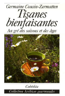 Tisanes bienfaisantes, au gré des saisons et des âges