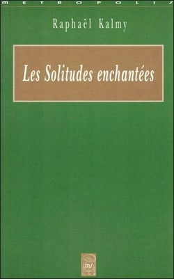 Les solitudes enchantees