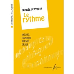 Le rythme - Les Essentiels de la musique - Formation musicale