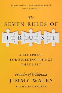 The Seven Rules of Trust - A Blueprint for Building Things That Last