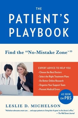 The Patient's Playbook - How to Save Your Life and the Lives of Those You Love