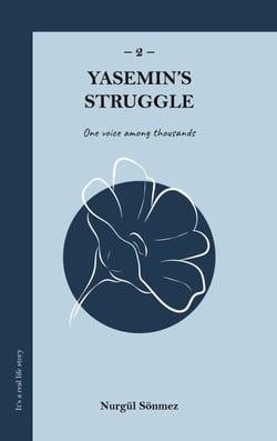 Yasemin's Struggle 2 - ONE VOICE AMONG THOUSANDS