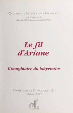 Le fil d'Ariane - L'imaginaire du labyrinthe