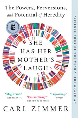 She Has Her Mother's Laugh - The Powers, Perversions, and Potential of Heredity