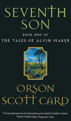 Seventh Son - Tales of Alvin Maker: Book 1
