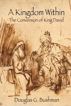 A Kingdom Within: The Conversion of King David